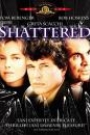 SHATTERED
