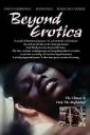 BEYOND EROTICA