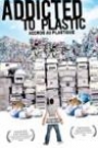 ADDICTED TO PLASTIC