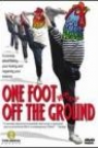 ONE FOOT OFF THE GROUND
