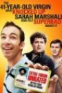 41-YEAR-OLD VIRGINS WHO KNOCKED UP SARAH MARSHALL AND FELT..