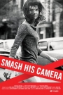 SMASH HIS CAMERA