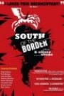 SOUTH OF THE BORDER