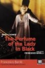 PERFUME OF THE LADY IN BLACK