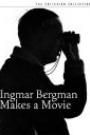 INGMAR BERGMAN MAKES A MOVIE
