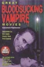 GREAT BLOODSUCKING VAMPIRE MOVIES