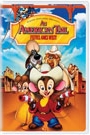 AN AMERICAN TAIL: FIEVEL GOES WEST