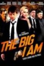 BIG I AM, THE