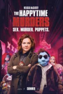 HAPPYTIME MURDERS, THE