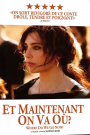 ET MAINTENANT ON VA OU?