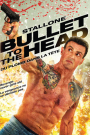 BULLET TO THE HEAD