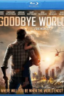 GOODBYE WORLD (BLU-RAY)