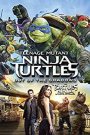 TEENAGE MUTANT NINJA TURTLES: OUT OF THE SHADOWS