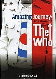 AMAZING JOURNEY: THE STORY OF THE WHO