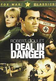 I DEAL IN DANGER