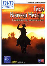 TEXAS - NOUVEAU-MEXIQUE - L'AMERIQUE DES GRANDS ESPACES