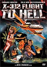 X-312 FLIGHT TO HELL