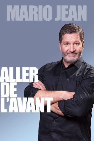 MARIO JEAN - ALLER DE L'AVANT
