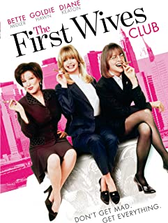 FIRST WIVES CLUB, the