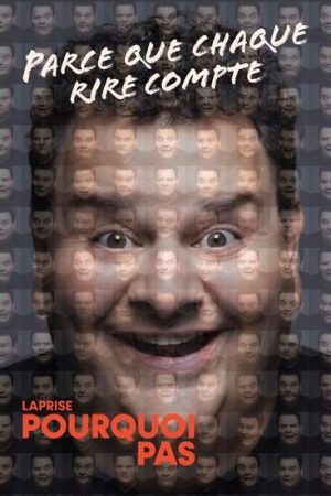 LAPRISE: POURQUOI PAS