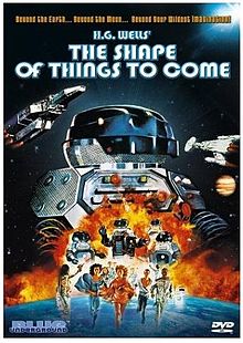 SHAPE OF THINGS TO COME, THE