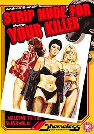 STRIP NUDE FOR YOUR KILLER